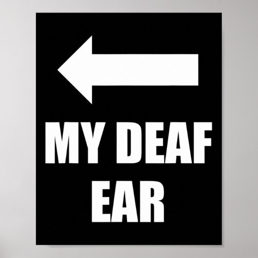 Poster Mon Oreille Droite Sourde L'Oreille Est Sourde Sen (Devant)