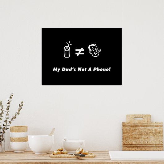 Poster Mon père n'est pas un téléphone (Cuisine)