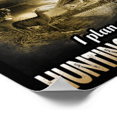 Poster Mon plan de retraite Chasse Chasse Chasseurs de pê (Coin)