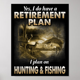 Poster Mon plan de retraite Chasse Chasse Chasseurs de pê