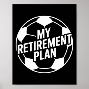 Poster Mon plan de retraite Football Sport Byll Footbyll