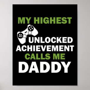Poster Mon plus haut succès débloqué m'appelle Papa