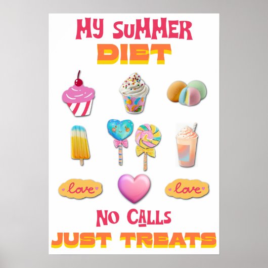 Poster Mon régime d'été Pas d'appels Juste des friandises (Devant)