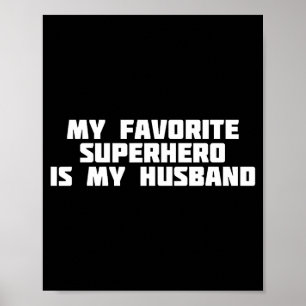 Poster Mon super-héros préféré mon mari _ héros héroïne