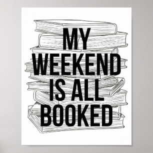 Poster Mon Week-End Est Réservé