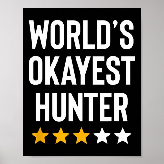 Poster Mondes Okayest Hunter Funny Hunter Papa Fête des p (Devant)