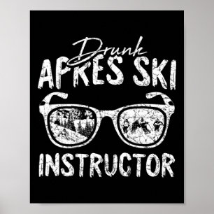Poster Moniteur Après Ski Drôle de Buveur de Bière Skieur