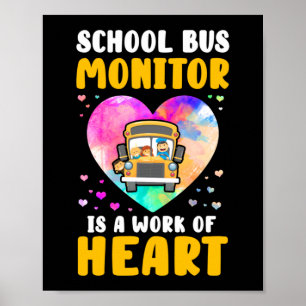 Poster Moniteur de bus scolaire C'est un travail de coeur