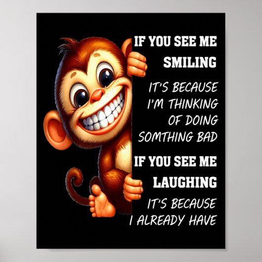 Poster Monkey If You See Me Smiling It's Because I'm Thin (Devant)
