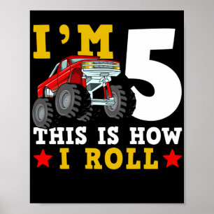 Poster Monster Truck IM 5 Voici comment je roule Annivers