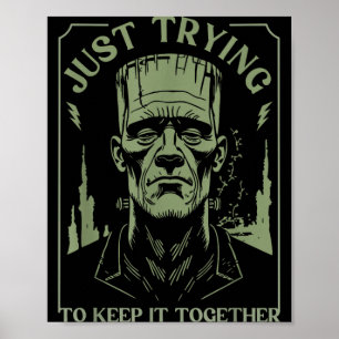 Poster Monstre de Frankenstein drôle essayant de se maint