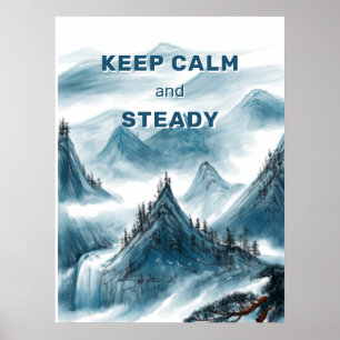 Poster Montagnes Art "Conserver le calme et la stabilité"