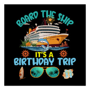 Poster Monter à Bord C'est Un Voyage D'anniversaire
