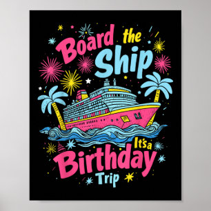 Poster Monter à bord du navire C'est un voyage d'annivers