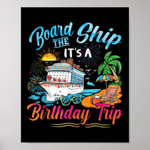 Poster Monter à bord du navire C'est un voyage d'annivers