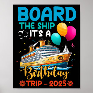 Poster Monter à bord du navire C'est un voyage d'annivers
