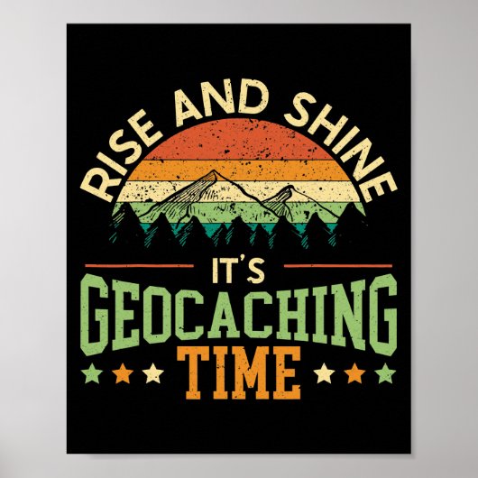 Poster Monter et briller C'est Geocaching Time Geocacher (Devant)