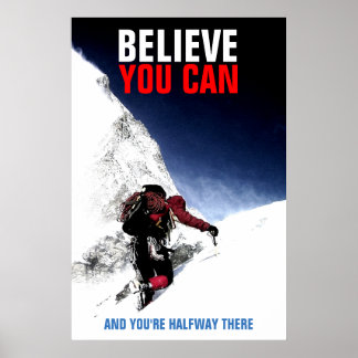Poster Monteur De Montagne Croyez Que Vous Pouvez Motivat