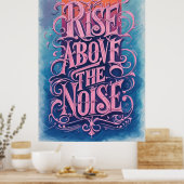 Poster Montez au-dessus du bruit : Citation inspirante Ar (Cuisine)