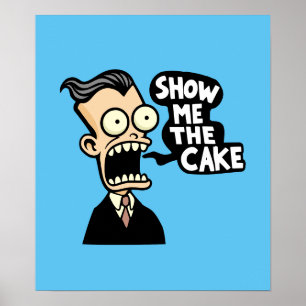 Poster Montre-moi le gâteau
