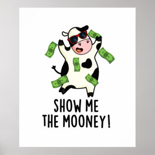 Poster Montrez-Moi Le Mooney Funny Cow Pun