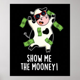 Poster Montrez-Moi Le Mooney Funny Cow Pun Dark BG