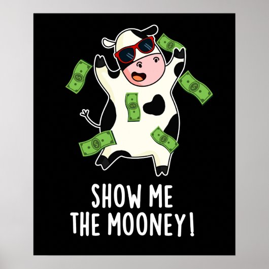Poster Montrez-Moi Le Mooney Funny Cow Pun Dark BG (Devant)
