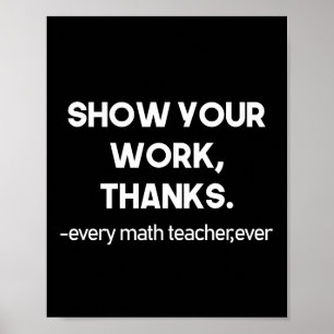 Poster Montrez Votre Travail Merci À Chaque Professeur De