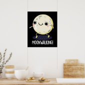 Poster Moon Walking Funny Dance Pun Dark BG (Cuisine)