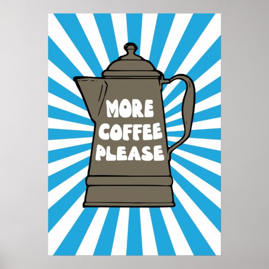Poster More Coffee (Devant)