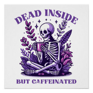 Poster Mort à l'intérieur mais caféiné
