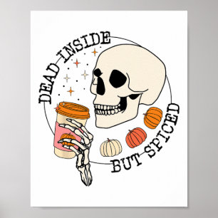 Poster Mort à l'intérieur mais épicé Crâne Boire Thanksg
