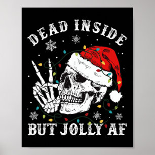 Poster Mort à l'intérieur mais Jolly AF Skeleton Père Noë