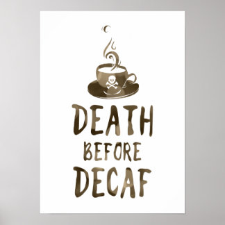 Poster mort avant café décaf