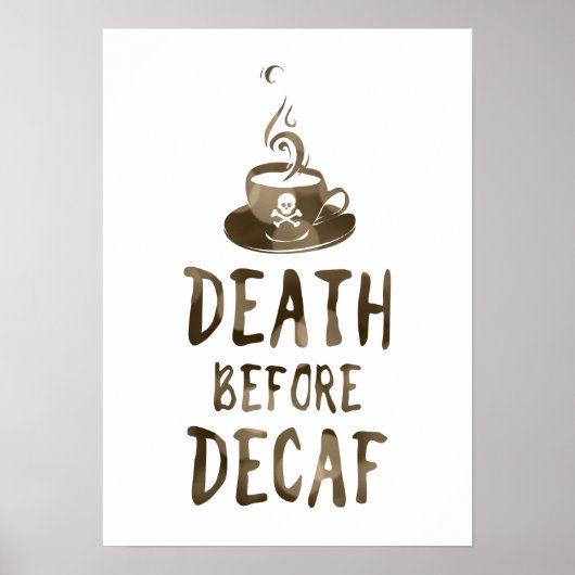 Poster mort avant café décaf (Devant)