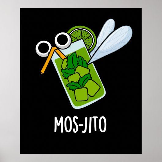 Poster Mos-jito Amusant Mojito Boisson Pun Dark BG (Devant)
