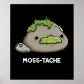 Poster Moss-tache Funny Mustache Pun Dark BG (Devant)