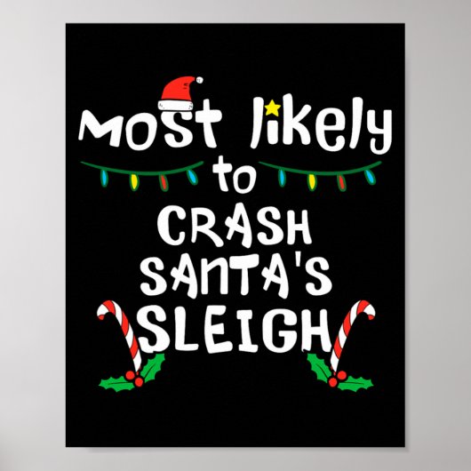 Poster Most Likely Crash Santas Sleigh Christmas Xmas Fam (Devant)