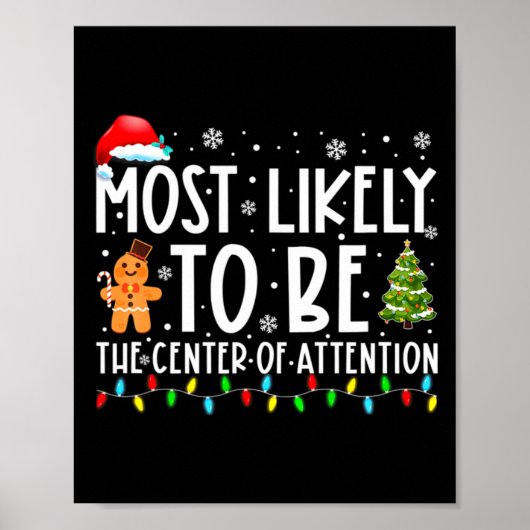 Poster Most Likely To Be The Center Of Attention Christma (Devant)
