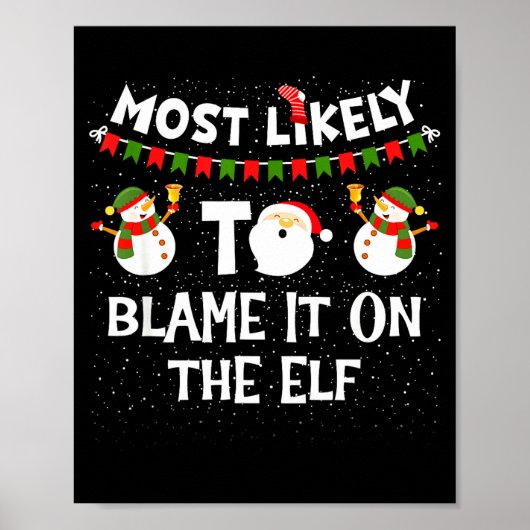 Poster Most Likely To Blame It On The Elf Funny Christmas (Devant)