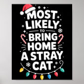 Poster Most Likely To Bring Home A Stray Cat Funny Christ (Devant)