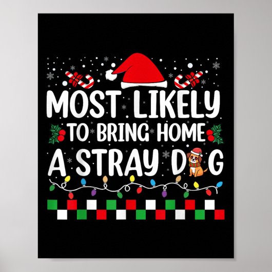 Poster Most Likely To Bring Home A Stray Dog Christmas Fu (Devant)