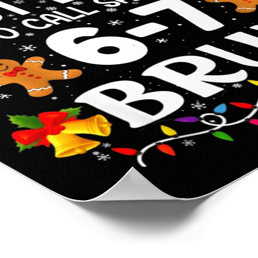 Poster Most Likely To Call Santa 6-7 Bruh Meme Funny Chri (Coin)