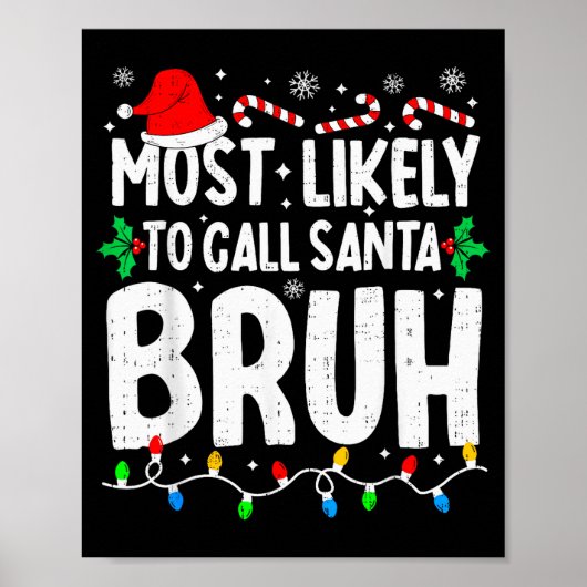 Poster Most Likely To Call Santa Bruh Boy Funny Matching  (Devant)
