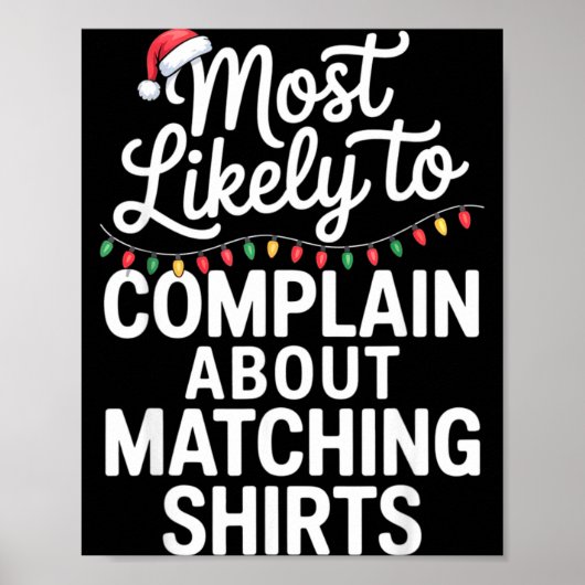 Poster Most Likely To Complain About Matching Funny Xmas  (Devant)