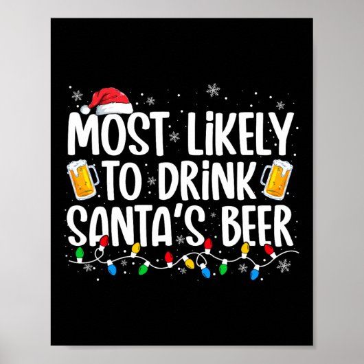 Poster Most Likely To Drink Santa's Beer Fun Christmas Dr (Devant)