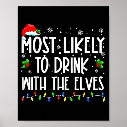 Poster Most Likely To Drink With The Elves Elf Christmas (Devant)