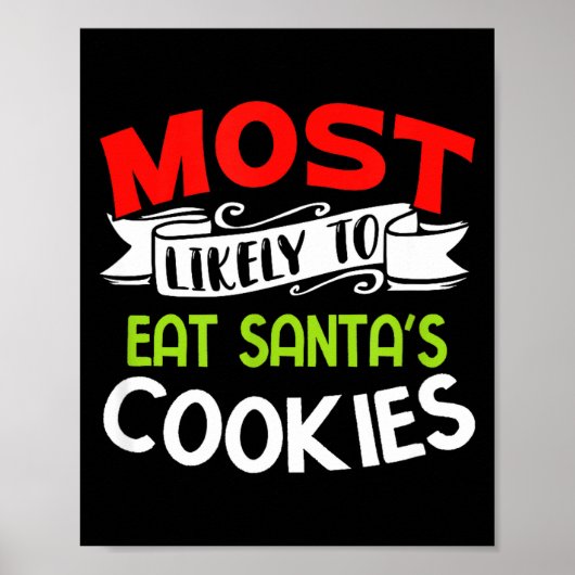 Poster Most Likely To Eat Santas Cookies Funny Family Chr (Devant)