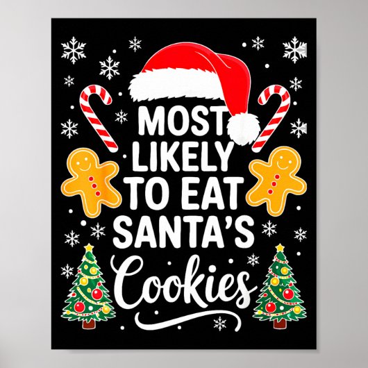 Poster Most Likely To Eat Santa's Cookies Shirt Family Ch (Devant)