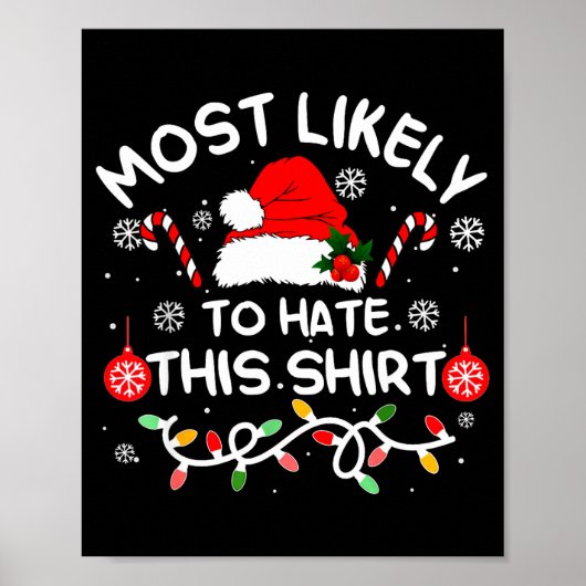 Poster Most Likely To Hate This Shirt Xmas Family Matchin (Devant)